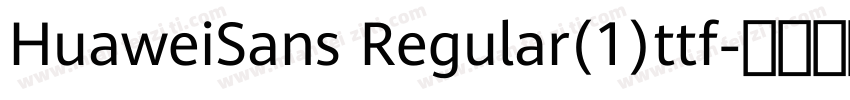HuaweiSans Regular(1)ttf字体转换